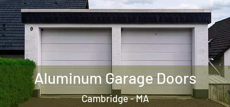  Aluminum Garage Doors Cambridge - MA