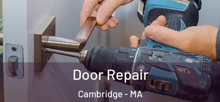 Door Repair Cambridge - MA