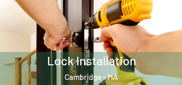 Lock Installation Cambridge - MA